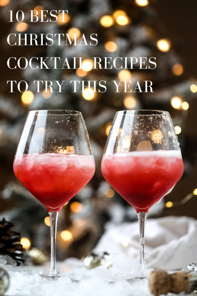 10 Best Christmas Cocktail Recipes To Try In 2022