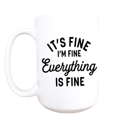 'I'm Fine' California Ceramic Mug